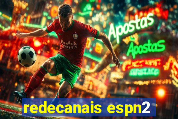 redecanais espn2